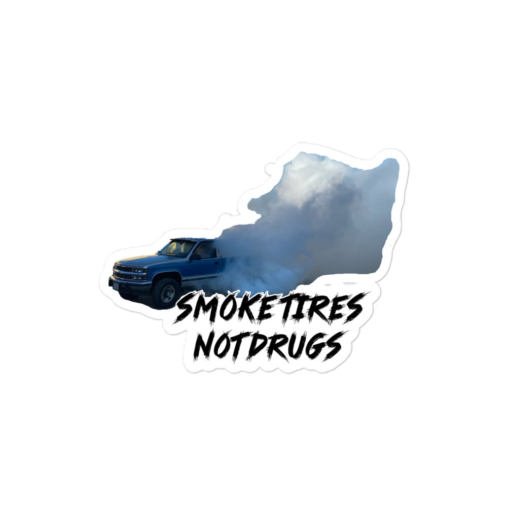 Smoke Tires Not Drugs Sticker