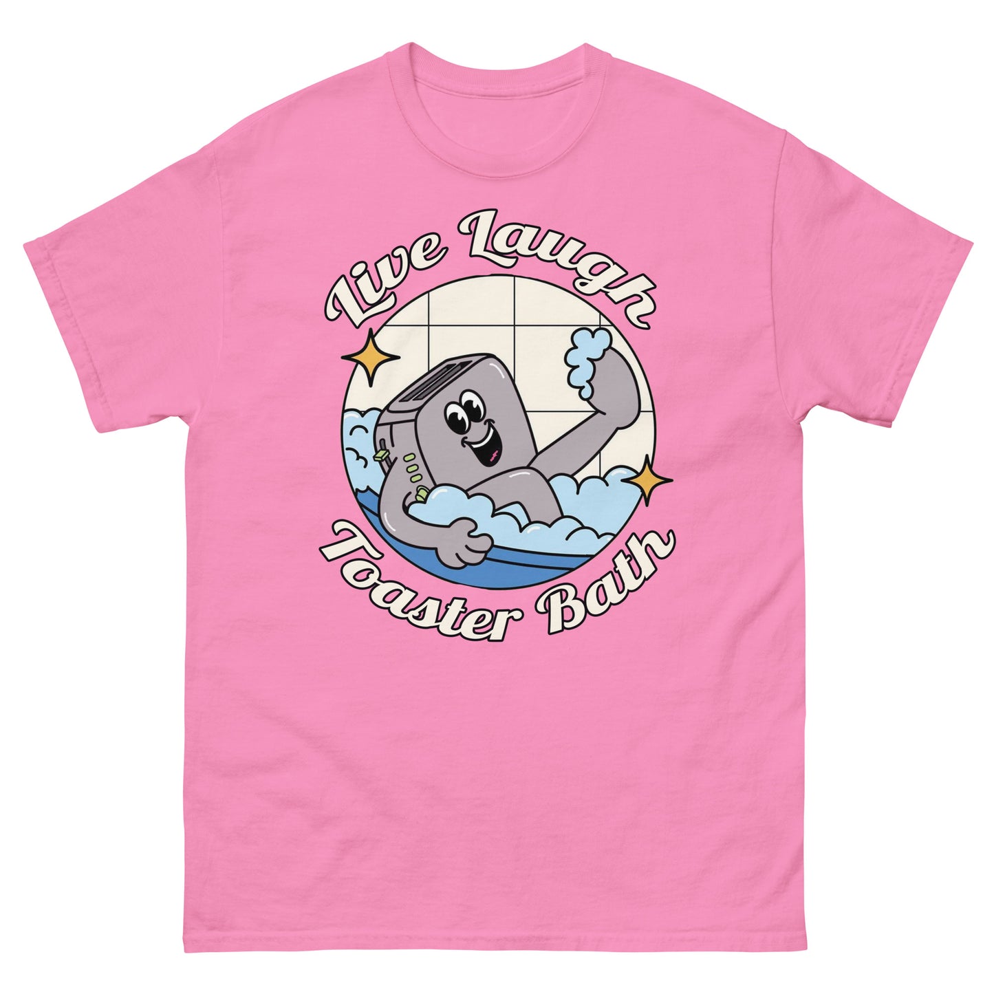 Live Laugh Toaster Bath Tee