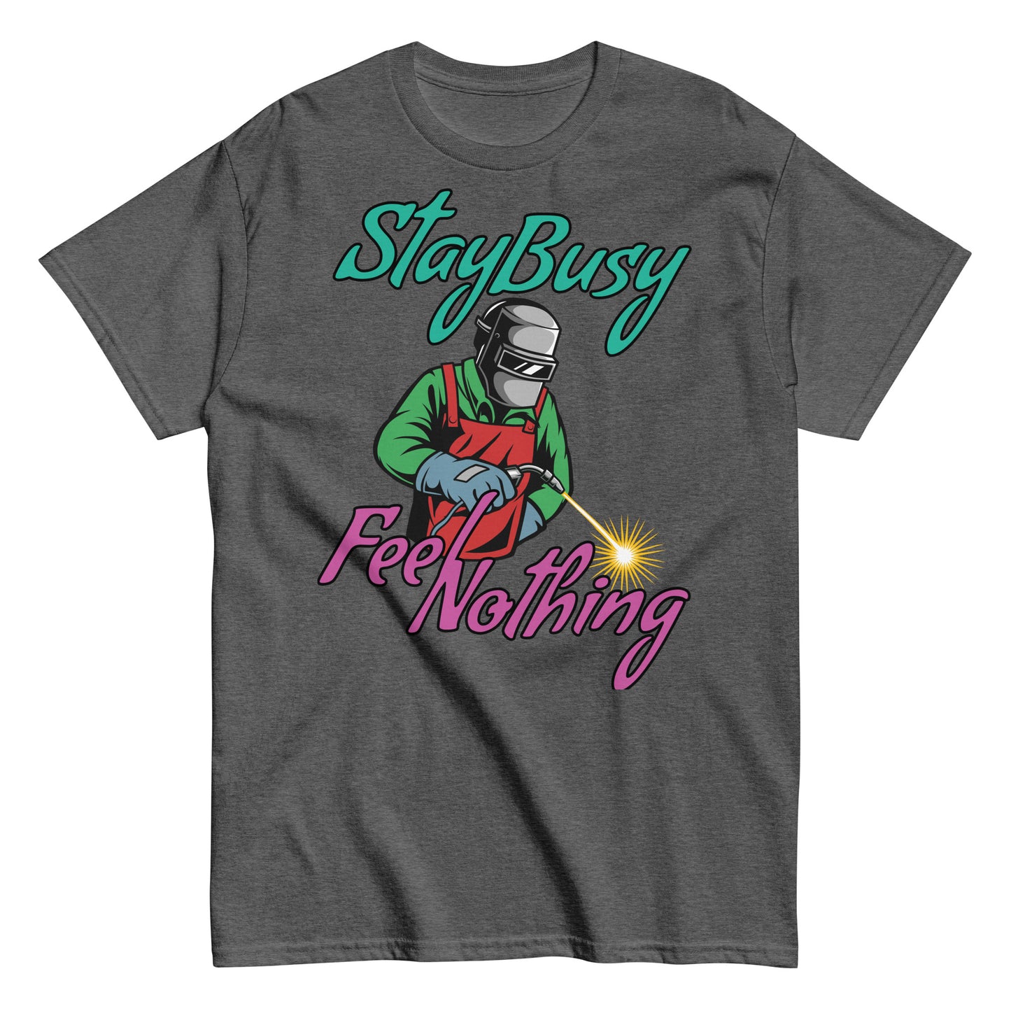 Stay Busy Feel Nothing Tee Shirt