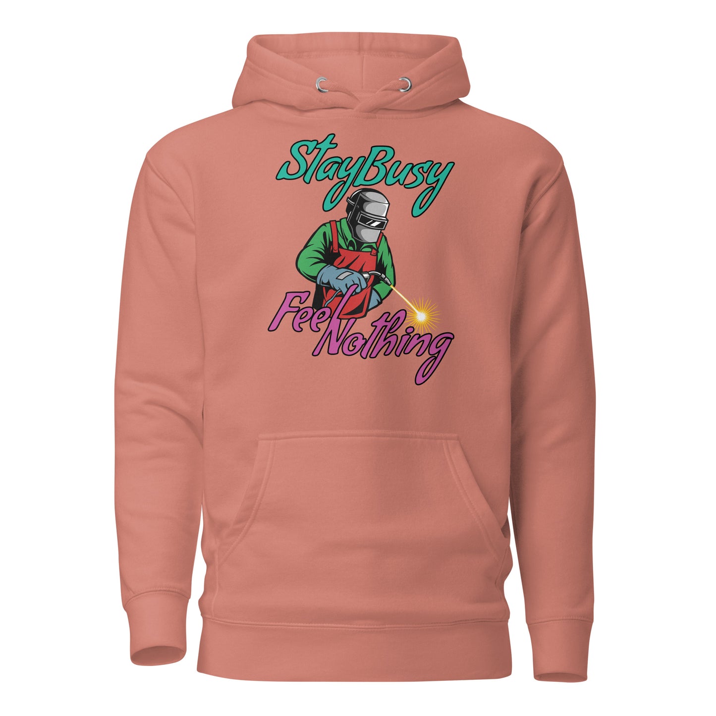 Stay Busy Feel Nothing Hoodie