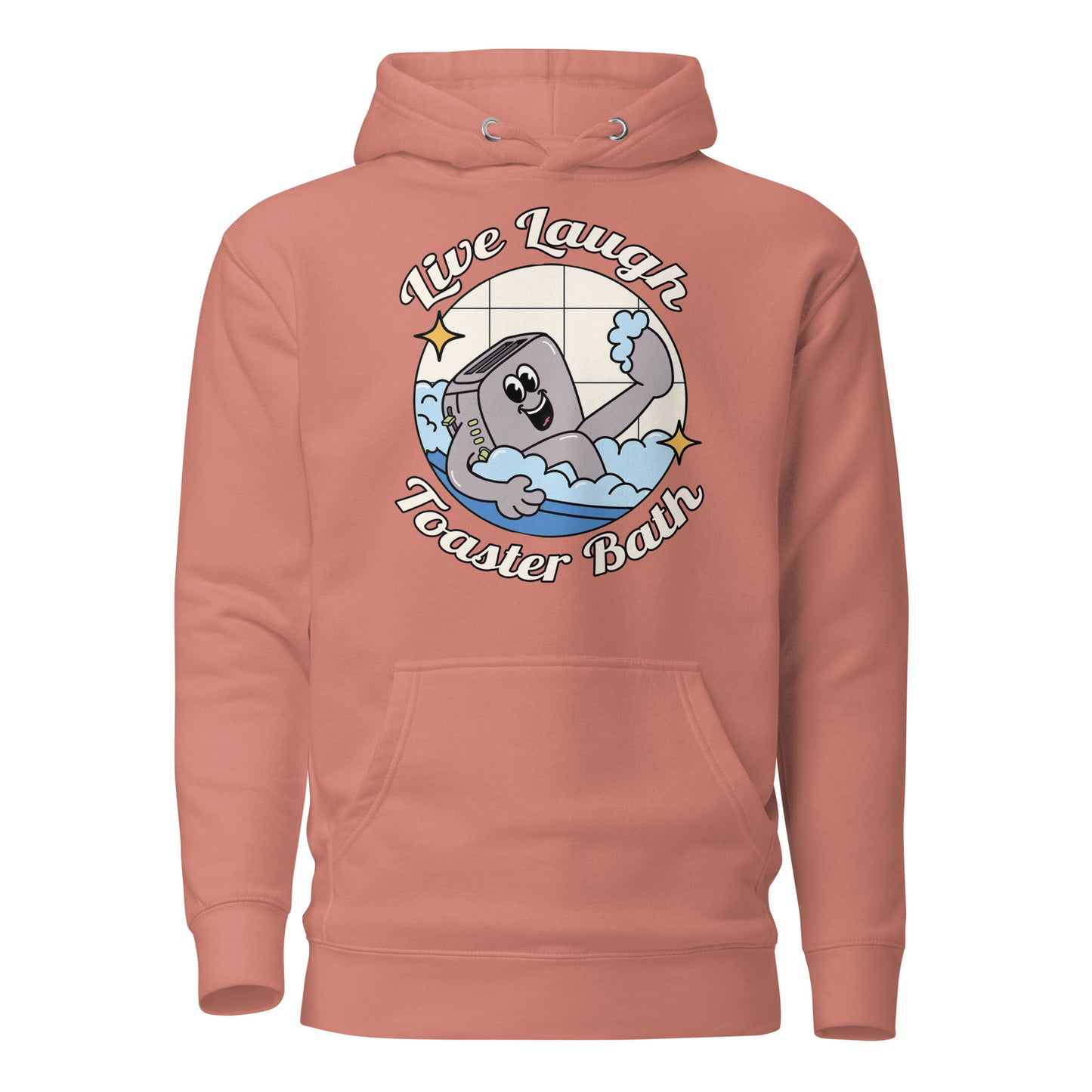 Live Laugh Toaster Bath Hoodie