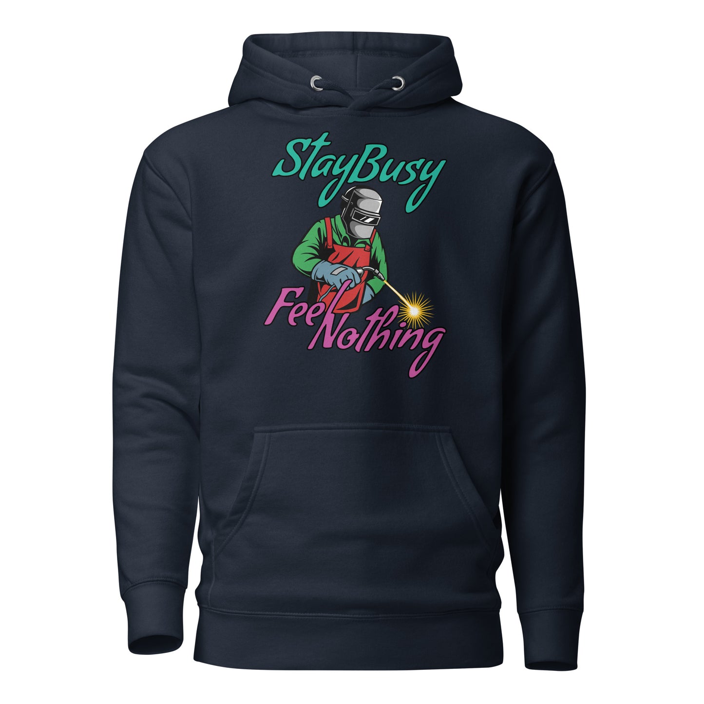 Stay Busy Feel Nothing Hoodie