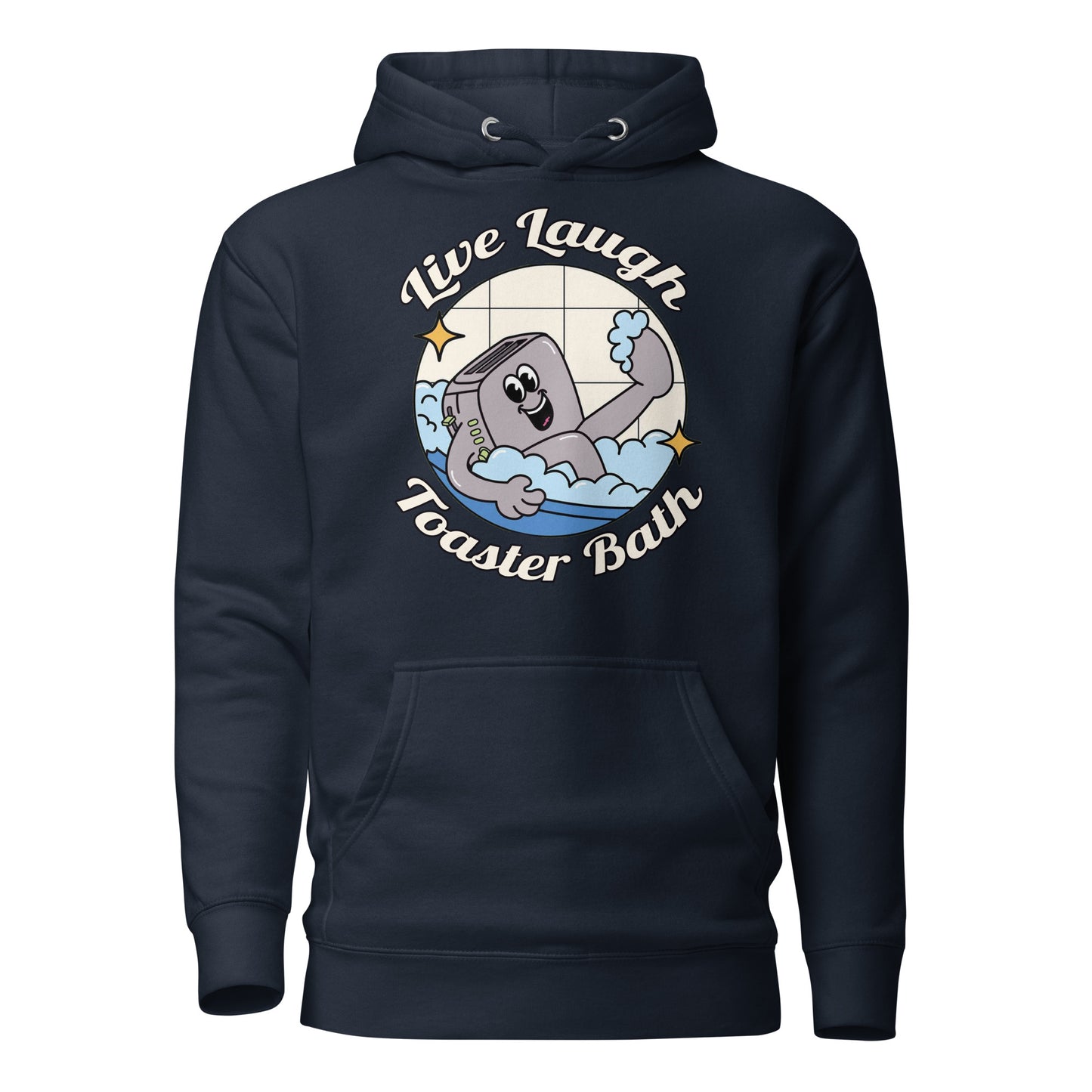 Live Laugh Toaster Bath Hoodie