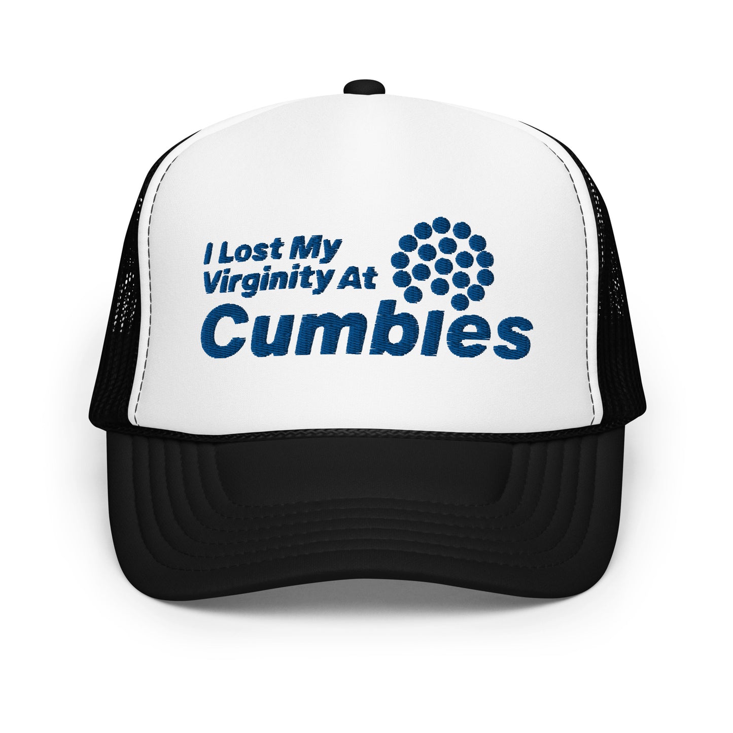 I lost My Virginity At Cumbies Foam Trucker Hat