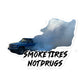 Smoke Tires Not Drugs Sticker