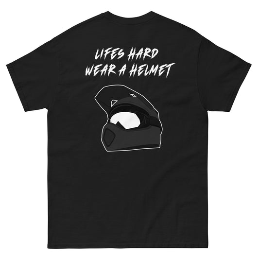 Lifes Hard Wear A Helmet Short Sleeve