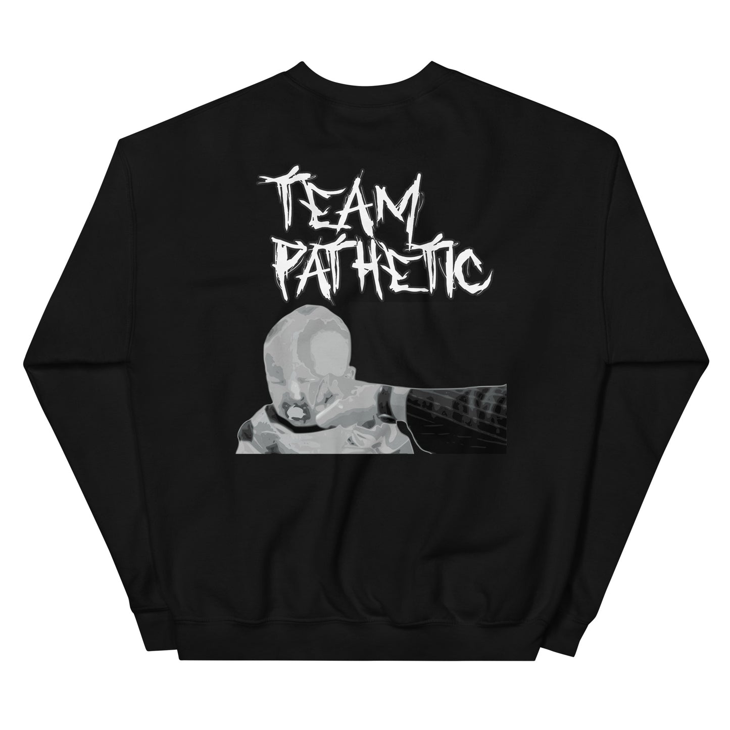 Team Pathetic Baby Smasher Crewneck