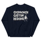 Cockroach Custom Designs Crewneck