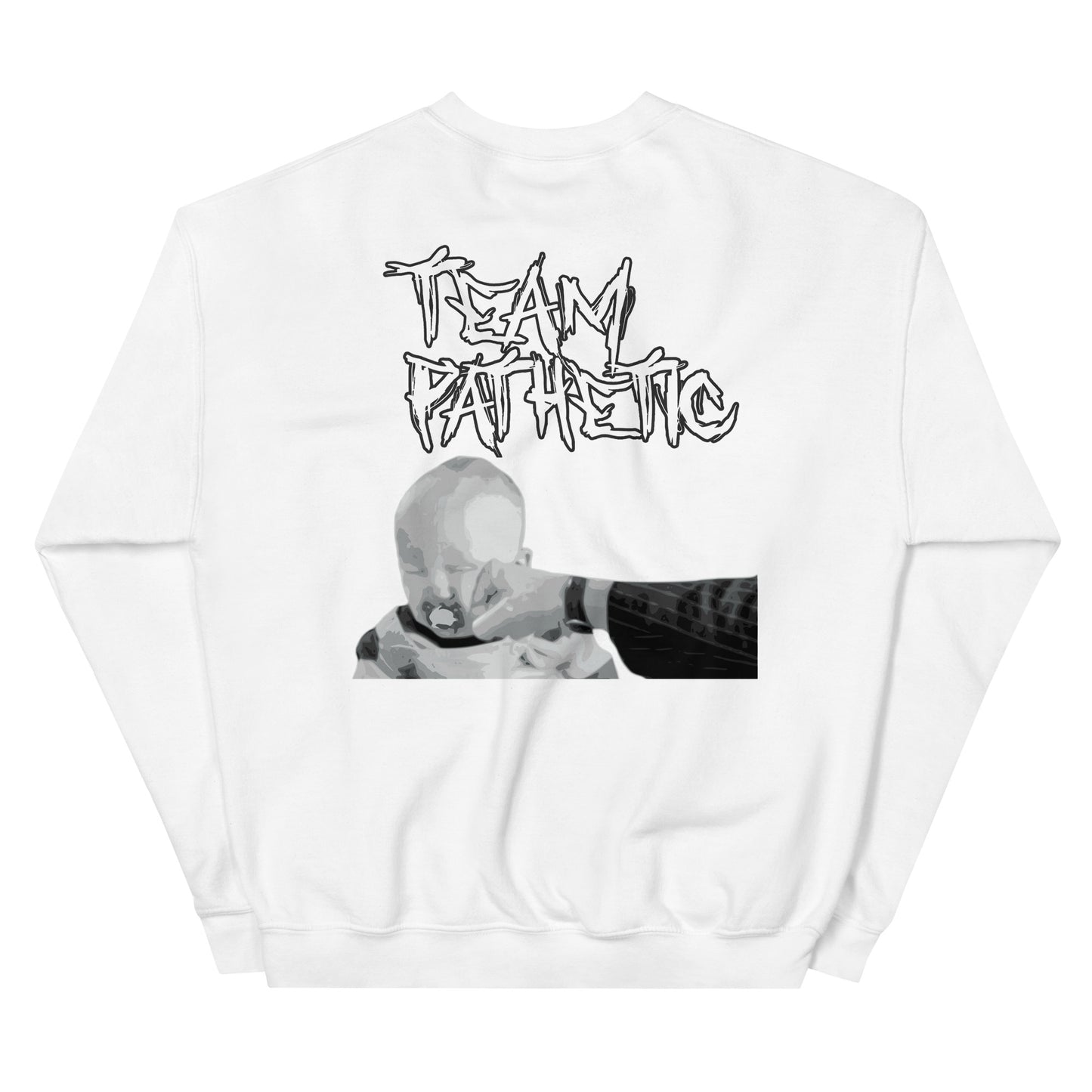 Team Pathetic Baby Smasher Crewneck