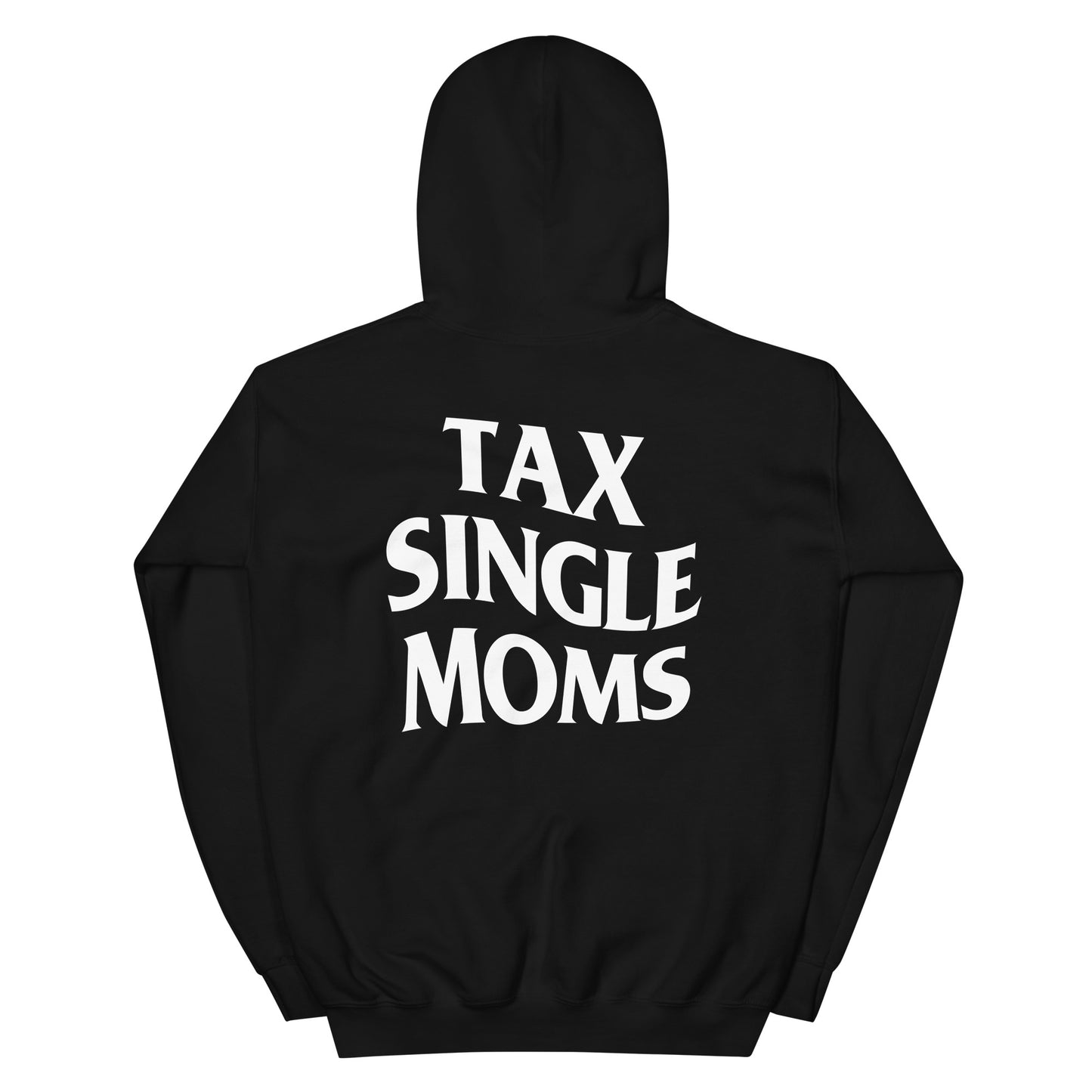 Tax Single Moms Hoodie