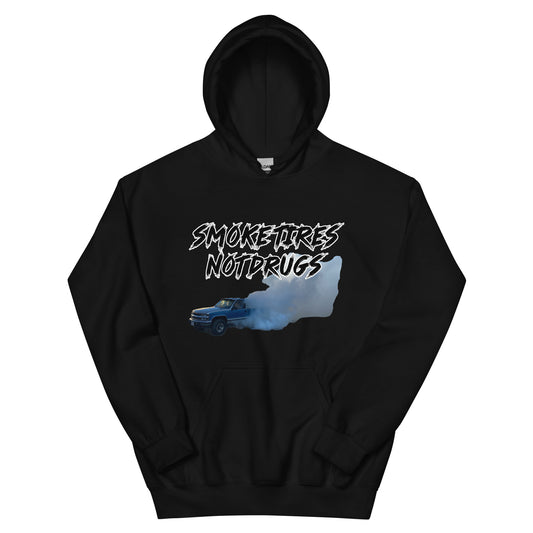 Smoke Tires Not  Drugs Hoodie