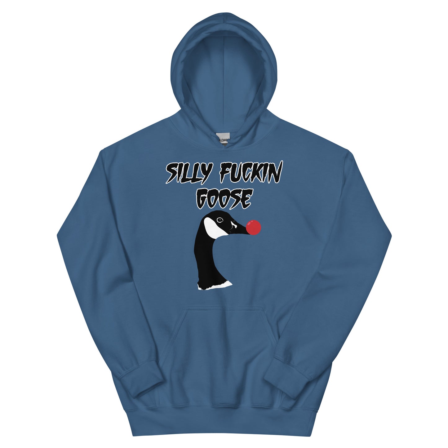 Silly Fuckin Goose Hoodie