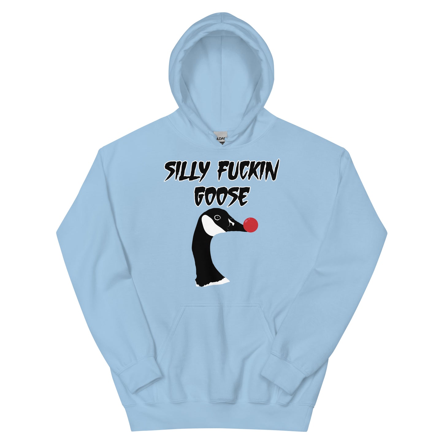 Silly Fuckin Goose Hoodie