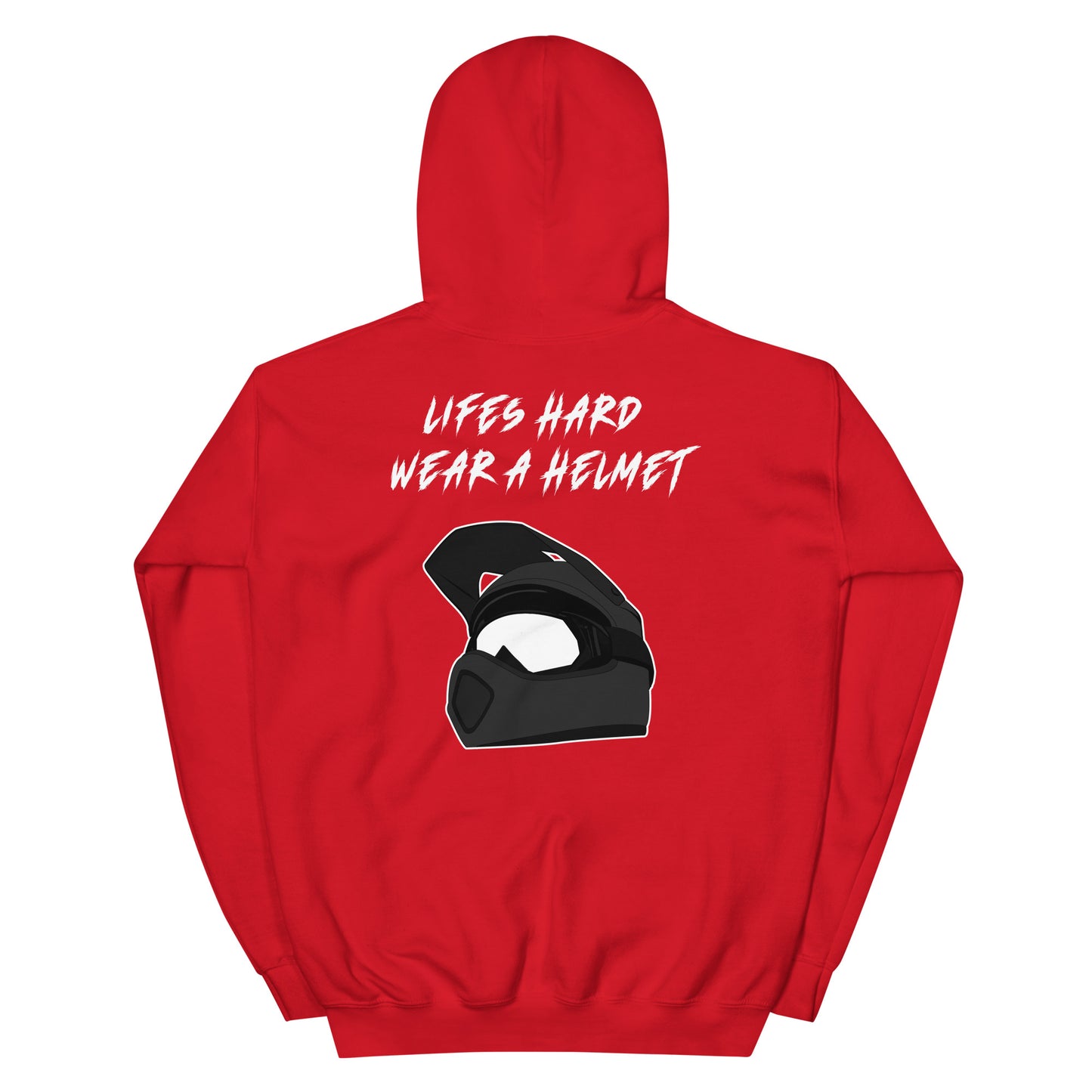 Lifes Hard Wear A Helmet Hoodie