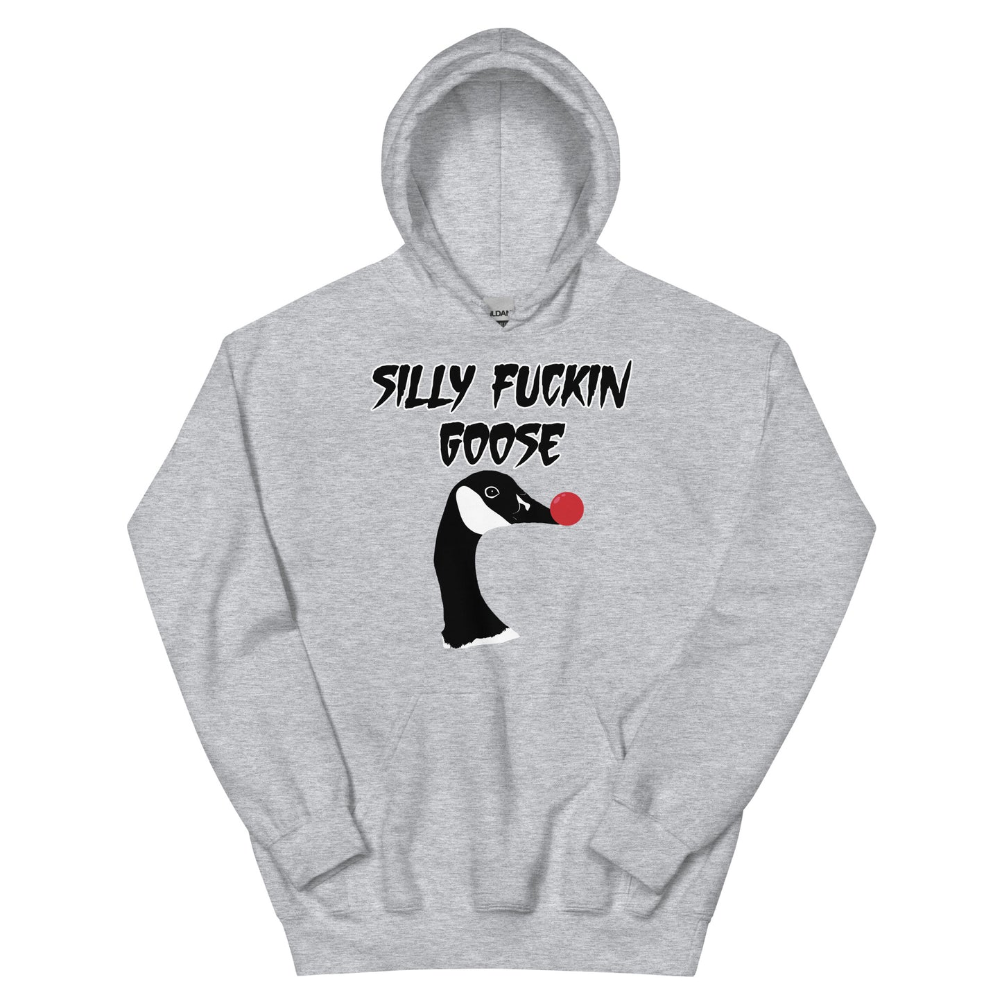 Silly Fuckin Goose Hoodie